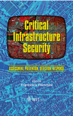 Critical Infrastructure Security: Assessment, Prevention, Detection, Response
