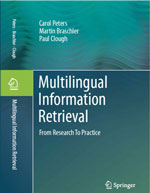 Multilingual Information Retrieval: From Research to Practice
